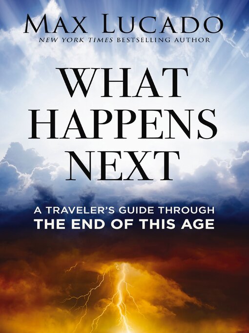 Title details for What Happens Next by Max Lucado - Available